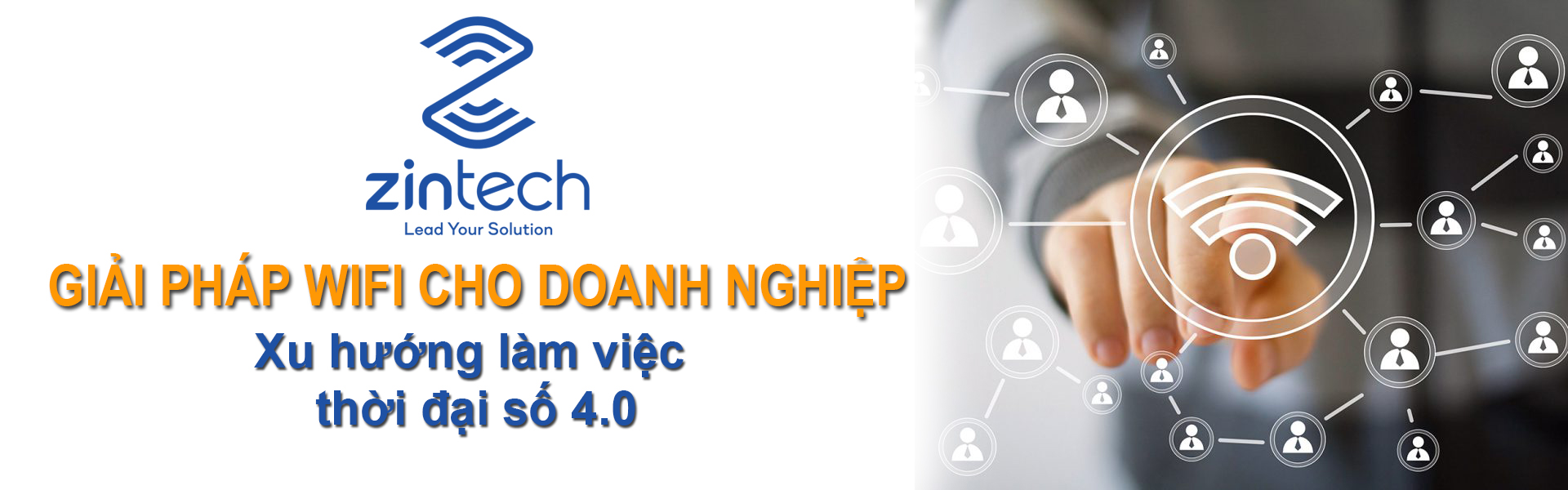 Giai phap wifi cho doanh nghiep cua zintech banner 1